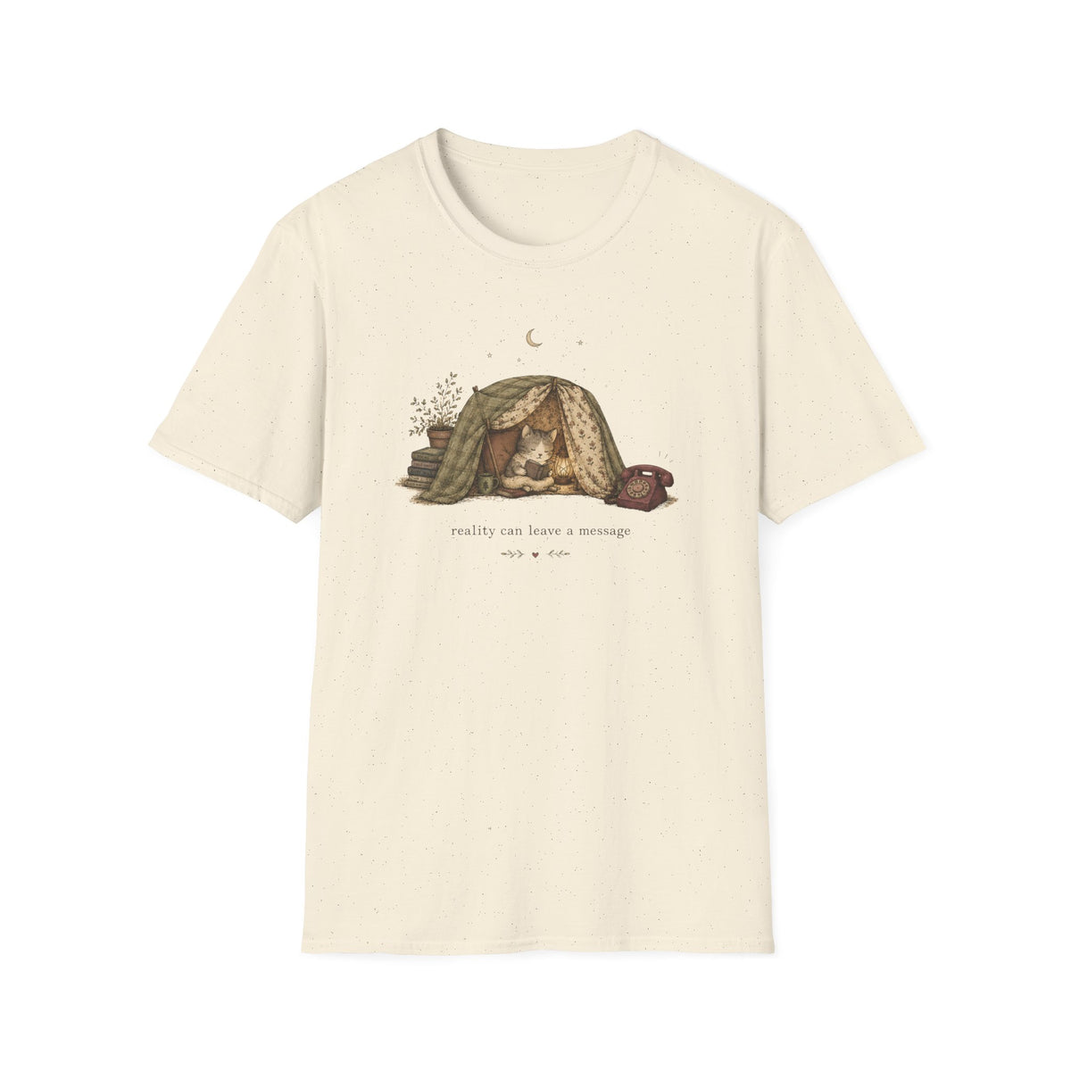 Reality Can Leave A Message T-Shirt