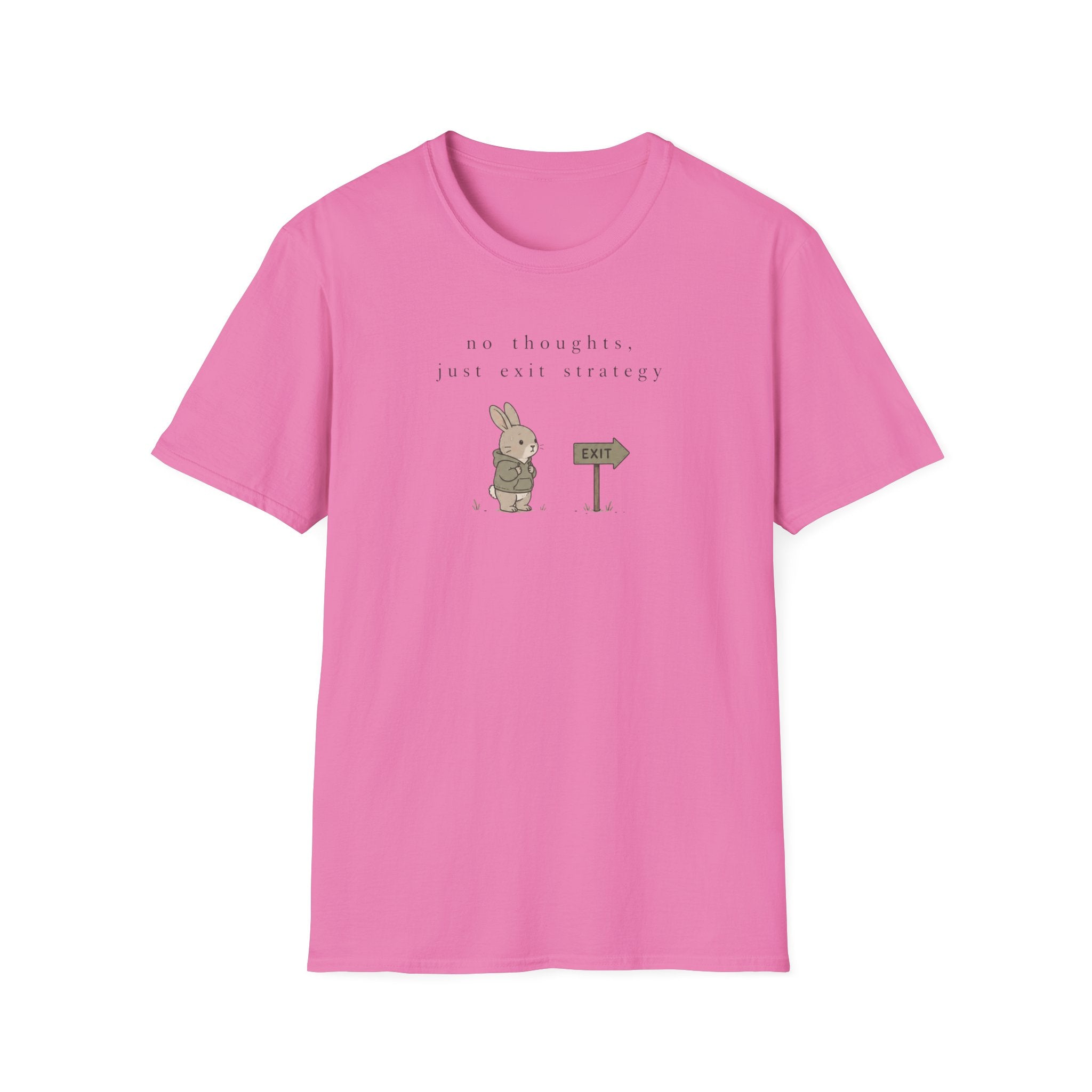 No Thoughts, Just Exit Strategy  T-Shirt
