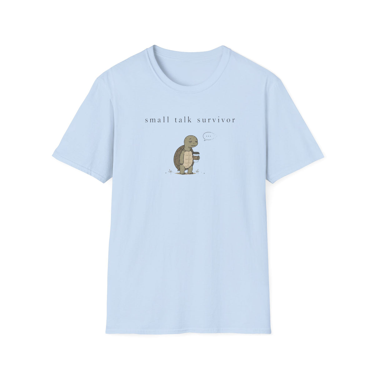 Small Talk Survivor T-Shirt