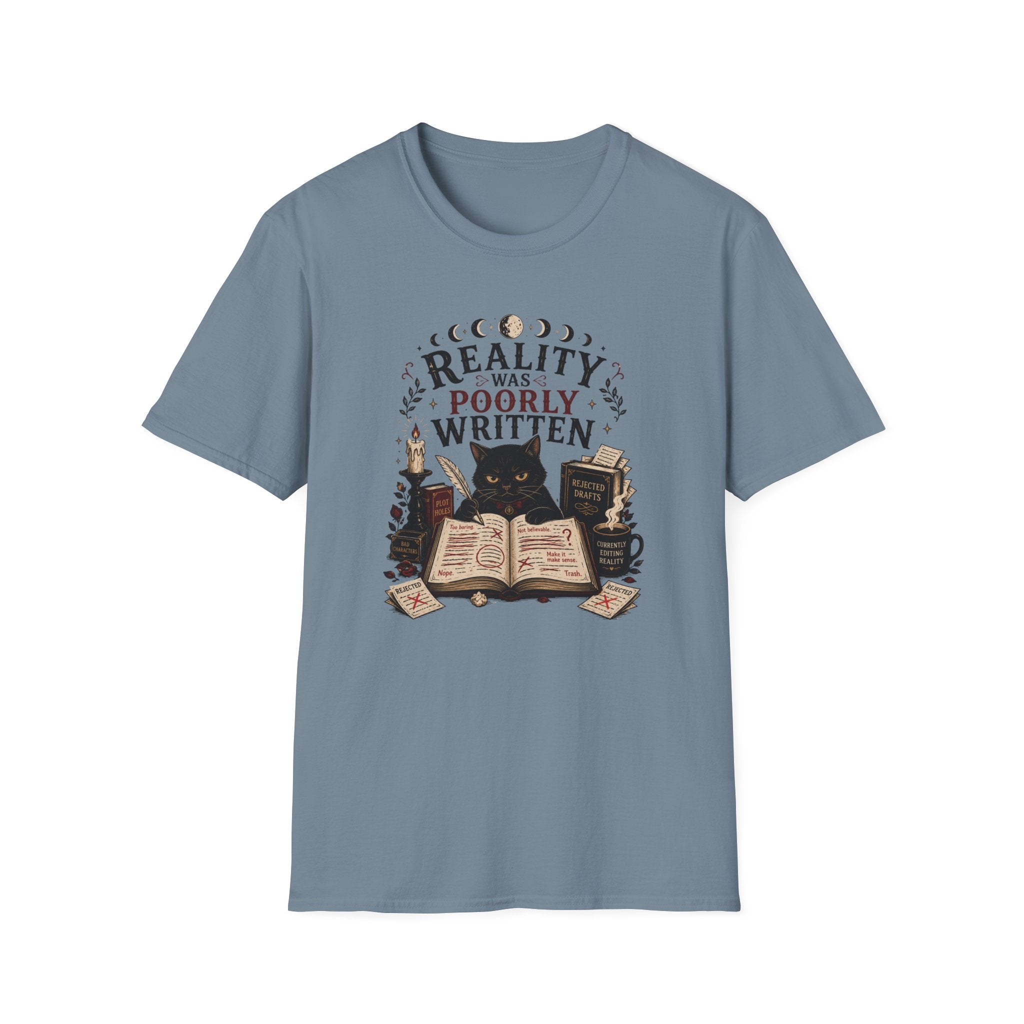 Reality Was Poorly Written T-Shirt