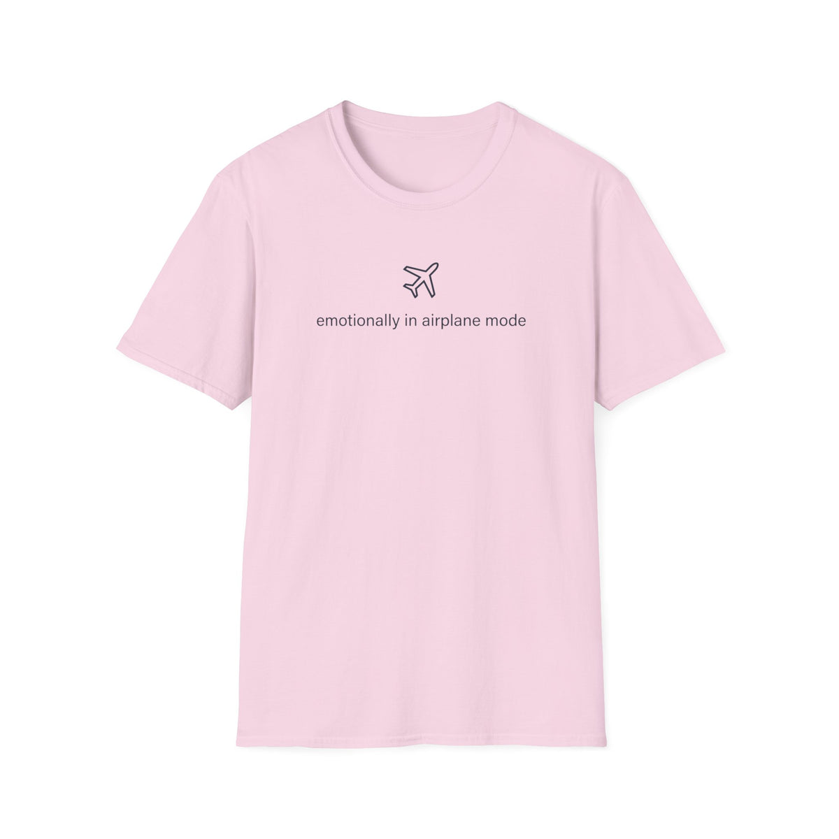 Emotionally In Airplane Mode T-Shirt