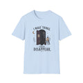 I Make Things, Then Disappear T-Shirt
