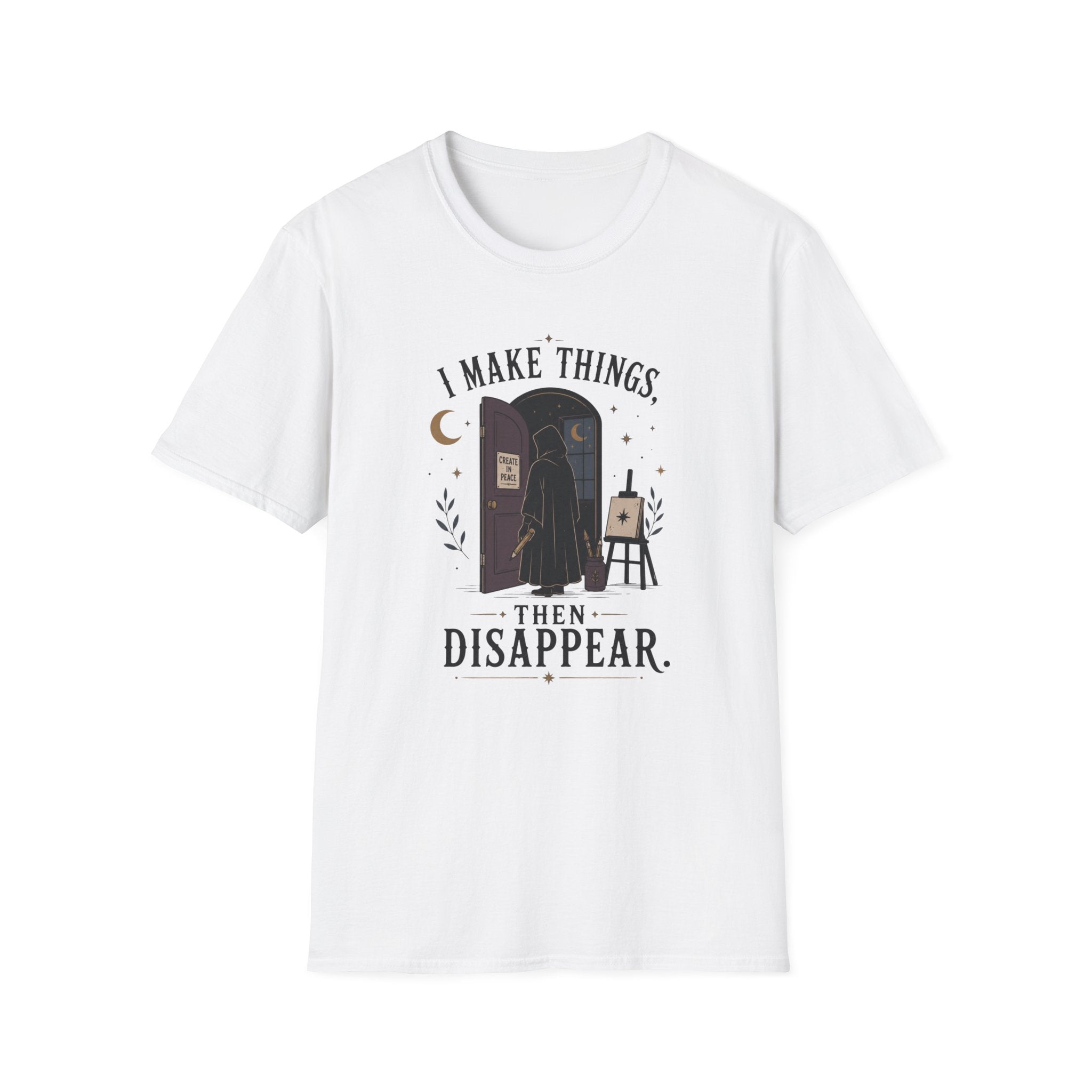 I Make Things, Then Disappear T-Shirt