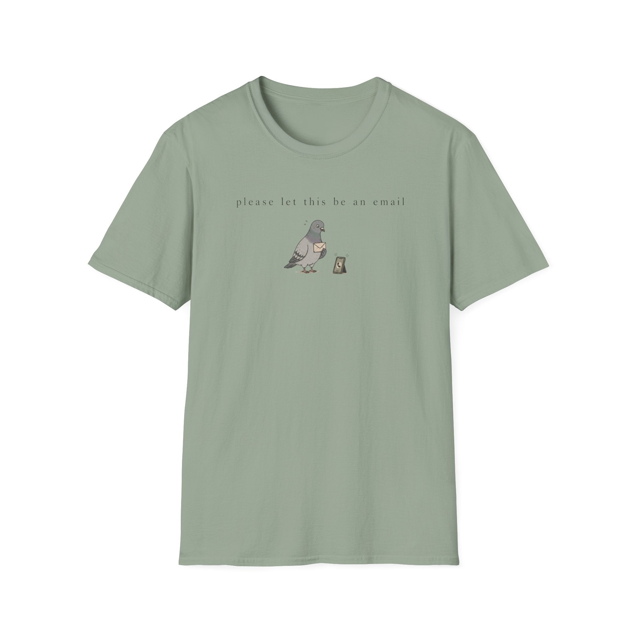 Please Let This Be An Email T-Shirt