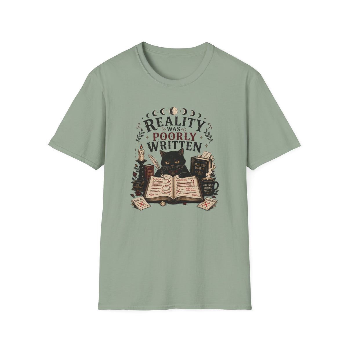 Reality Was Poorly Written T-Shirt