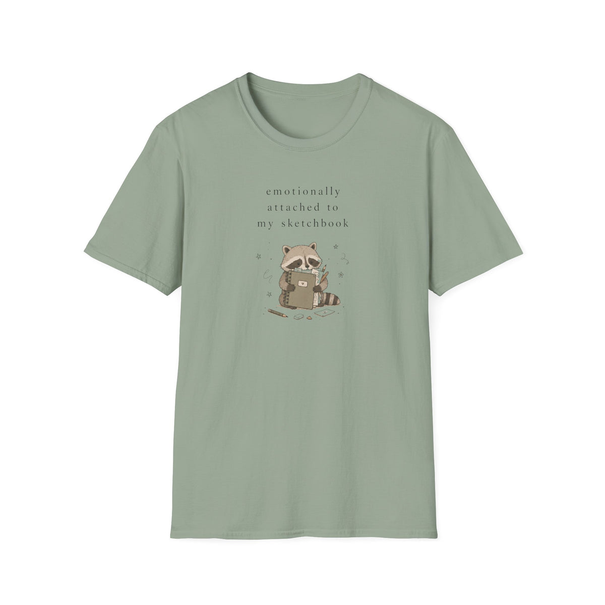 Emotionally Attached To My Sketchbook T-Shirt