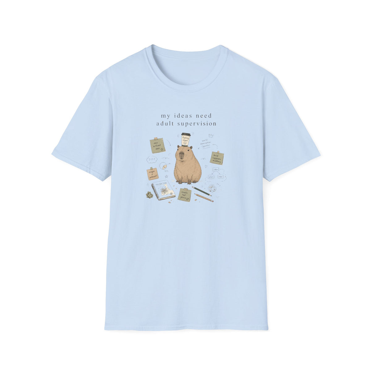 My Ideas Need Adilt Supervision T-Shirt