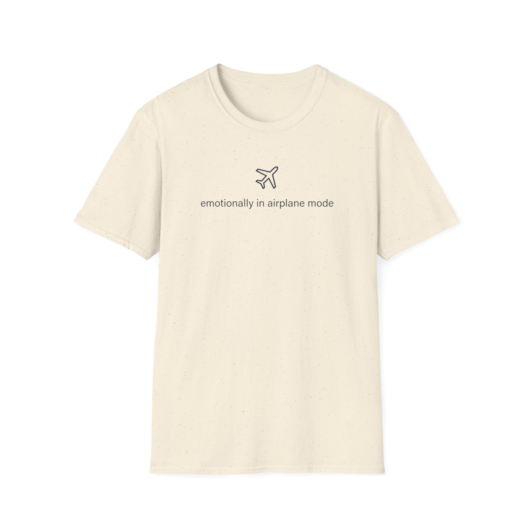 Emotionally In Airplane Mode T-Shirt