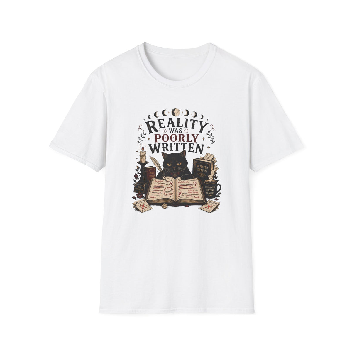 Reality Was Poorly Written T-Shirt