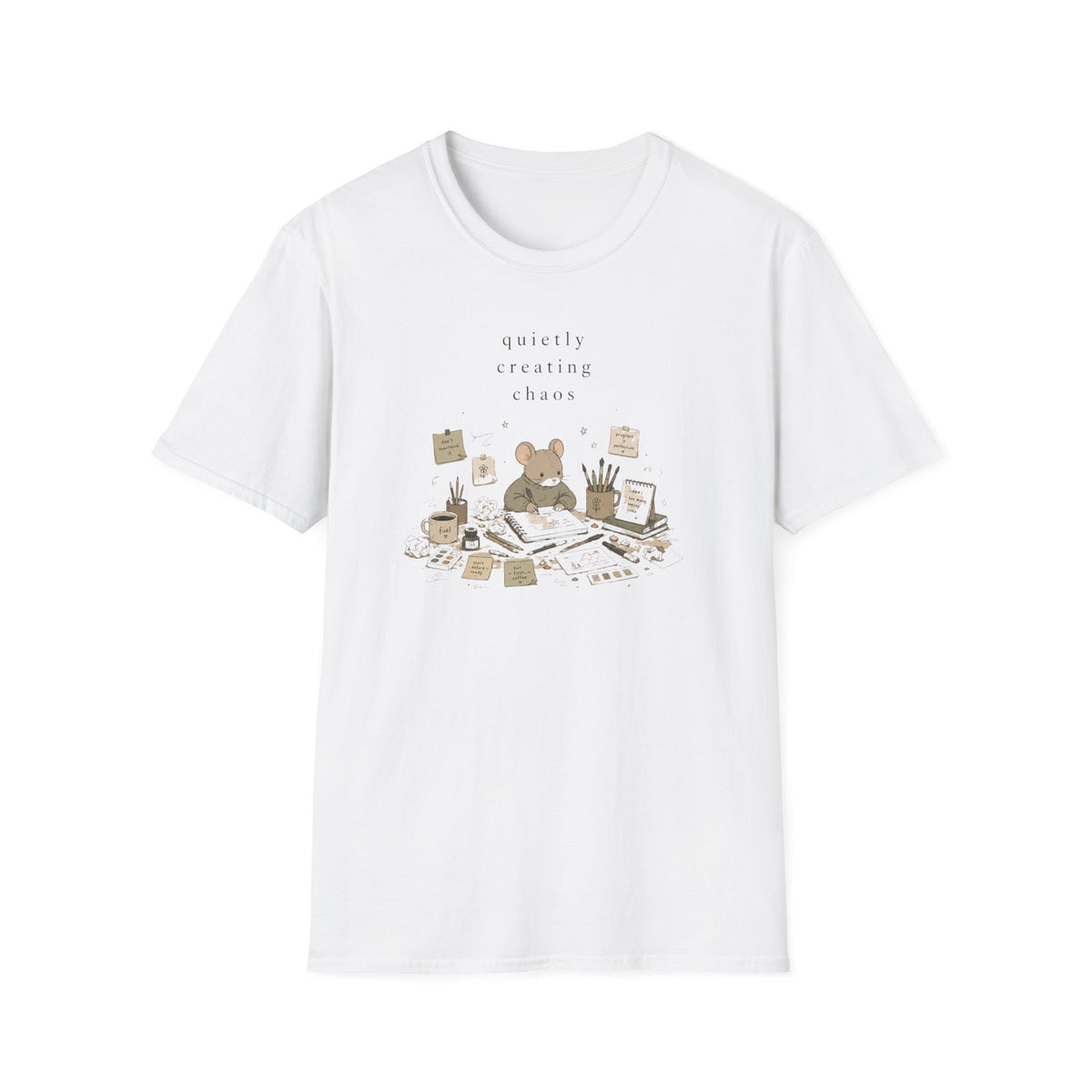 Quietly Creating Chaos T-Shirt