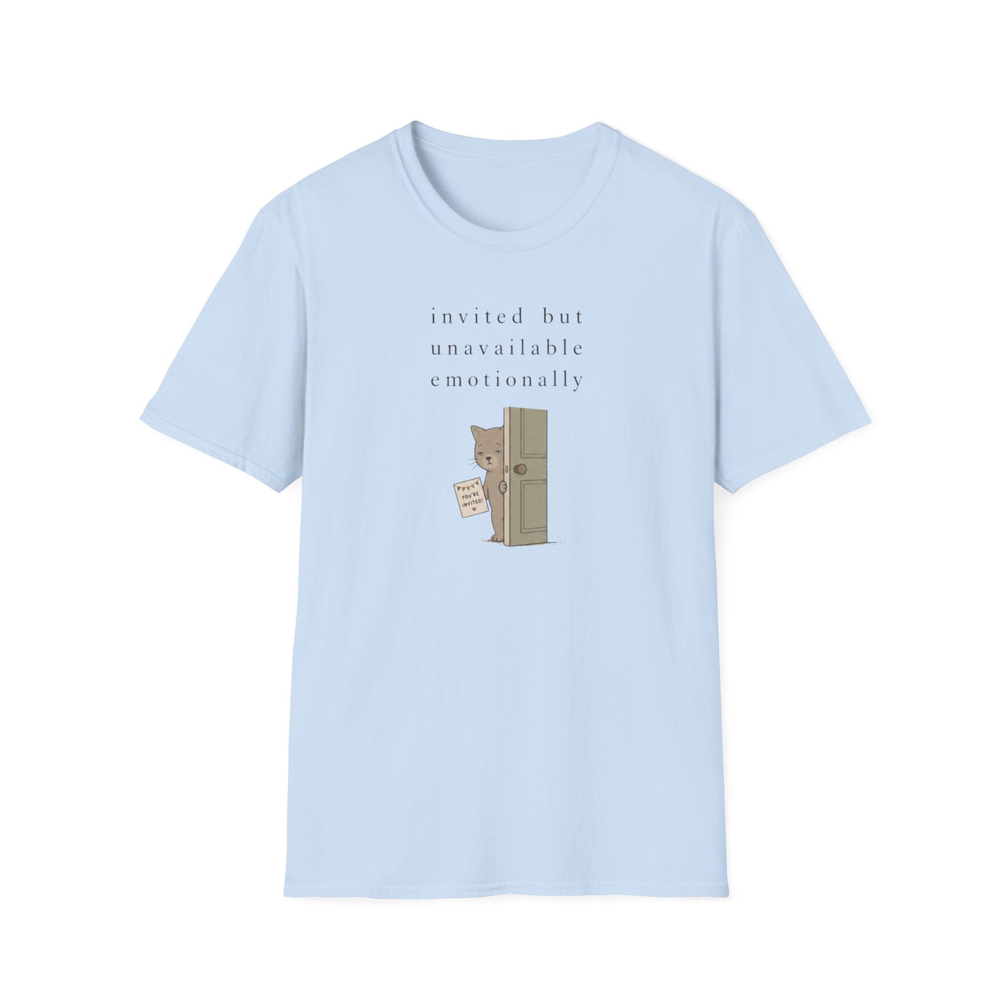 Invited But Unavailable, Unfortunatelly T-Shirt