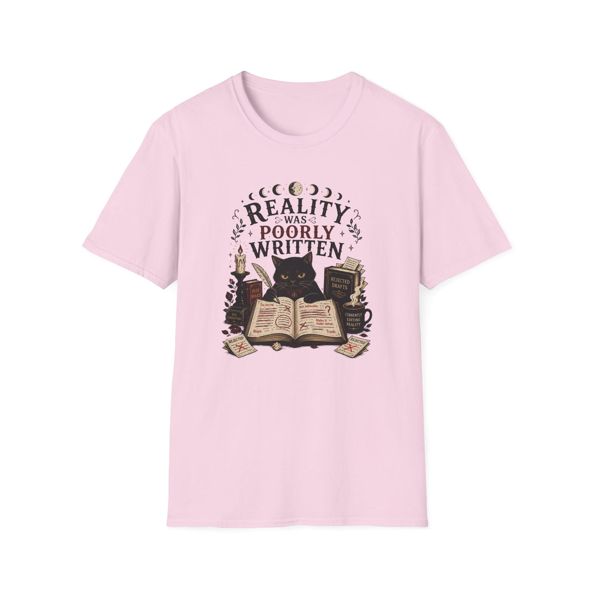 Reality Was Poorly Written T-Shirt