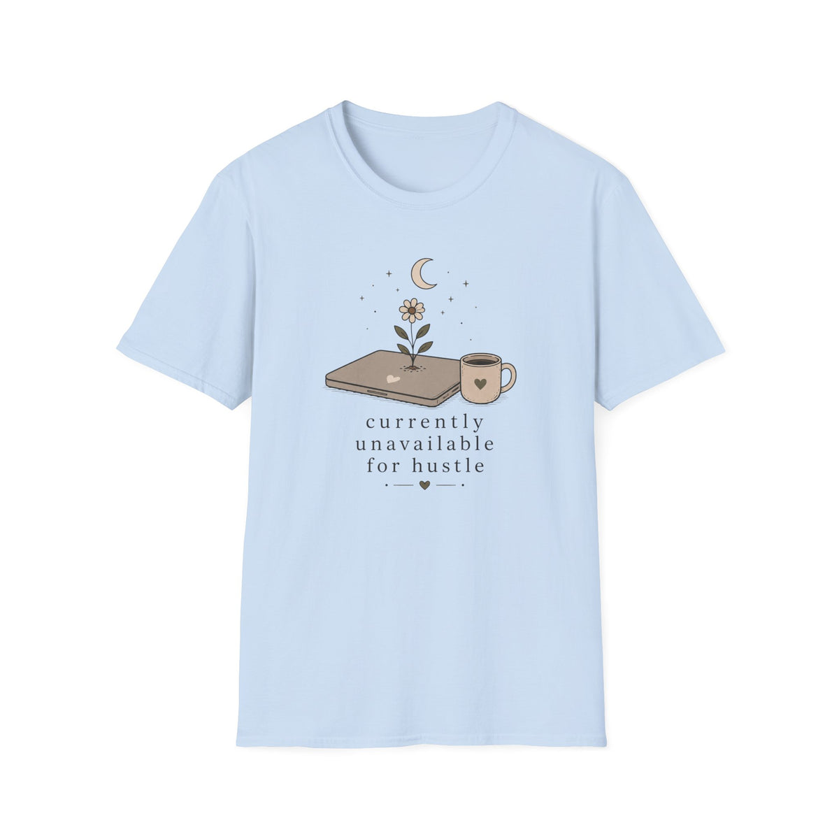 Currently Unavailable For HustleT-Shirt