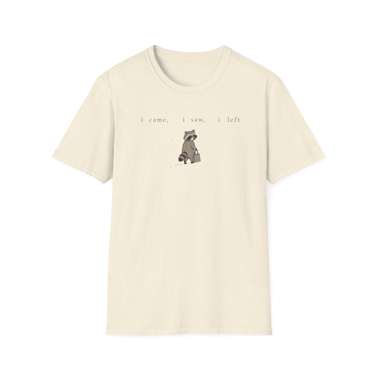 I Came, I Saw, I Left T-Shirt