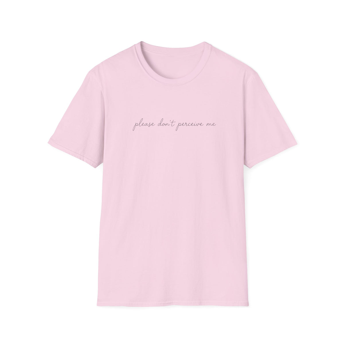 Please Don't Perceive Me T-Shirt