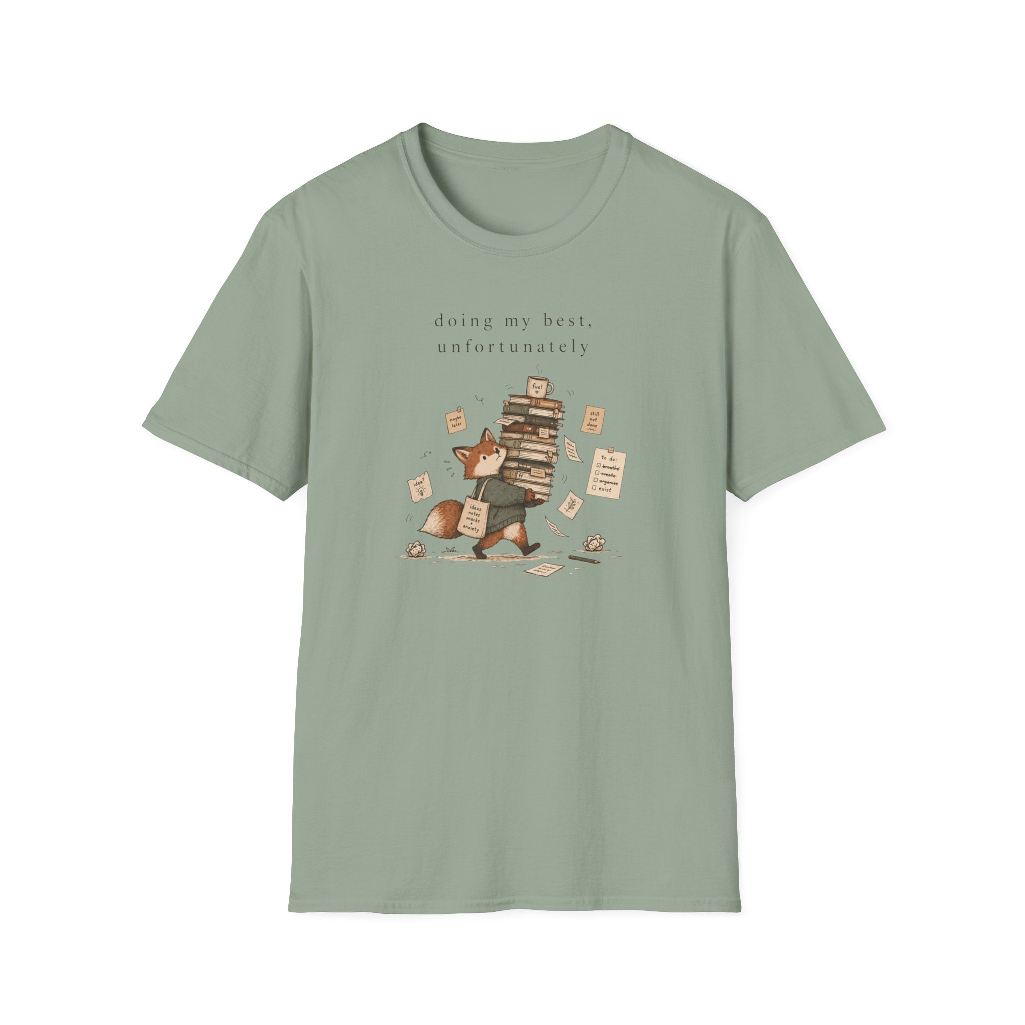 Doing My Best Unfortunately T-Shirt