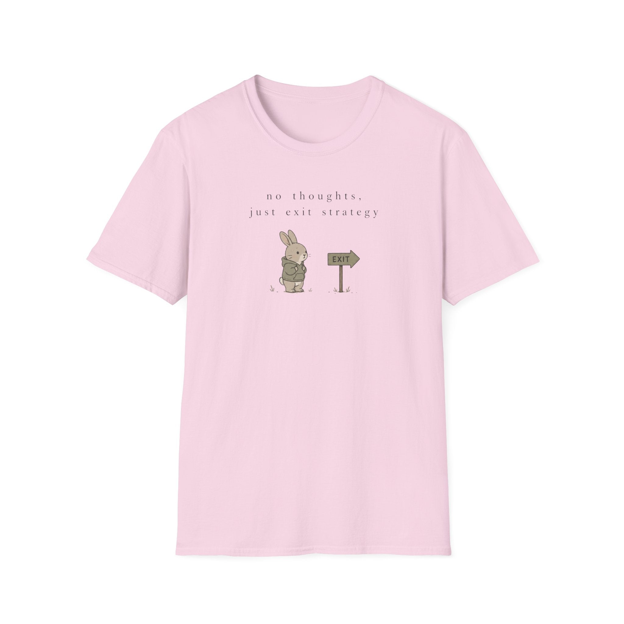 No Thoughts, Just Exit Strategy  T-Shirt