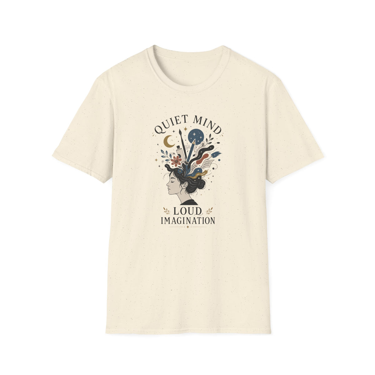 Quiet Mind Loud Imagination T-Shirt