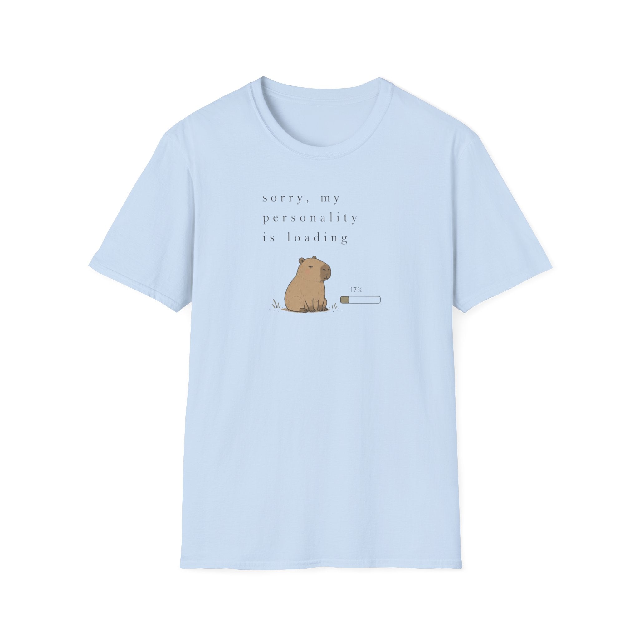 Sorry My Personality Is Loading  T-Shirt