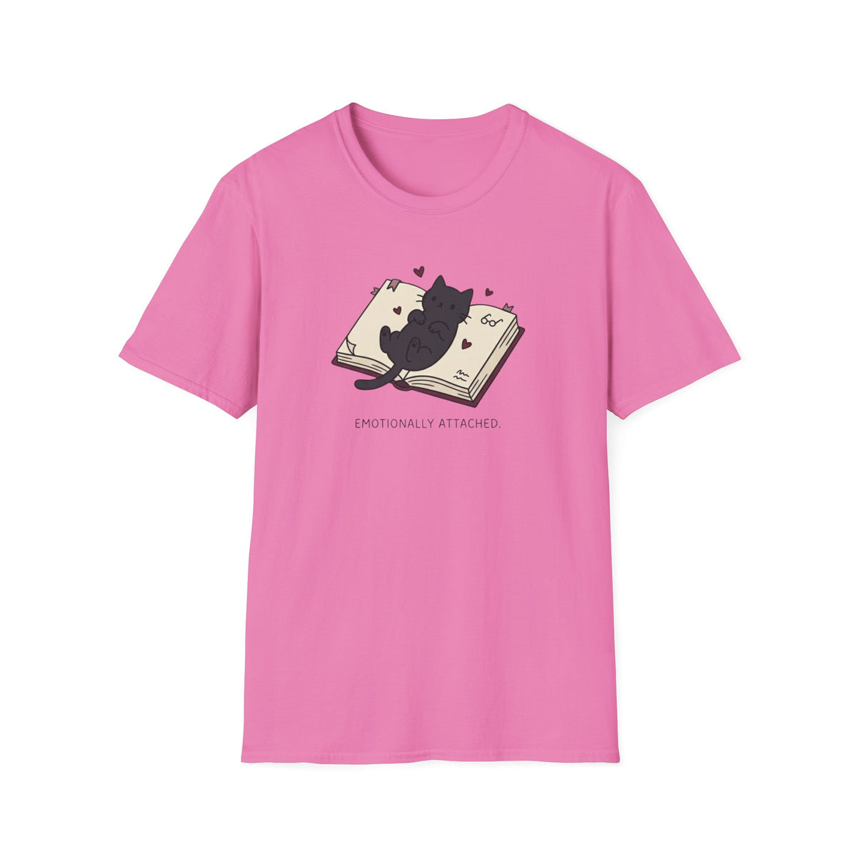 Emotionally Attached T-Shirt