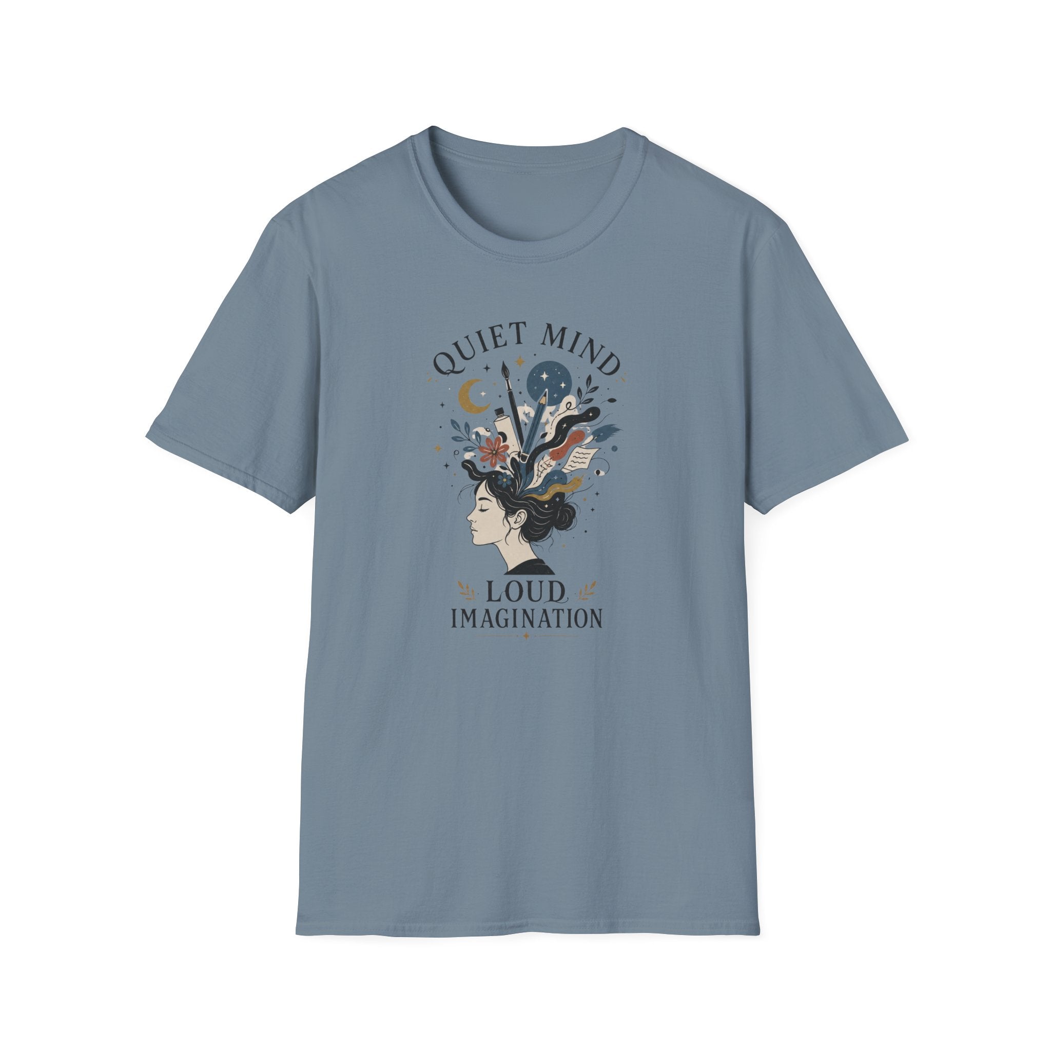 Quiet Mind Loud Imagination T-Shirt