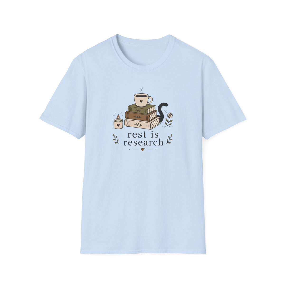 Rest Is ResearchT-Shirt