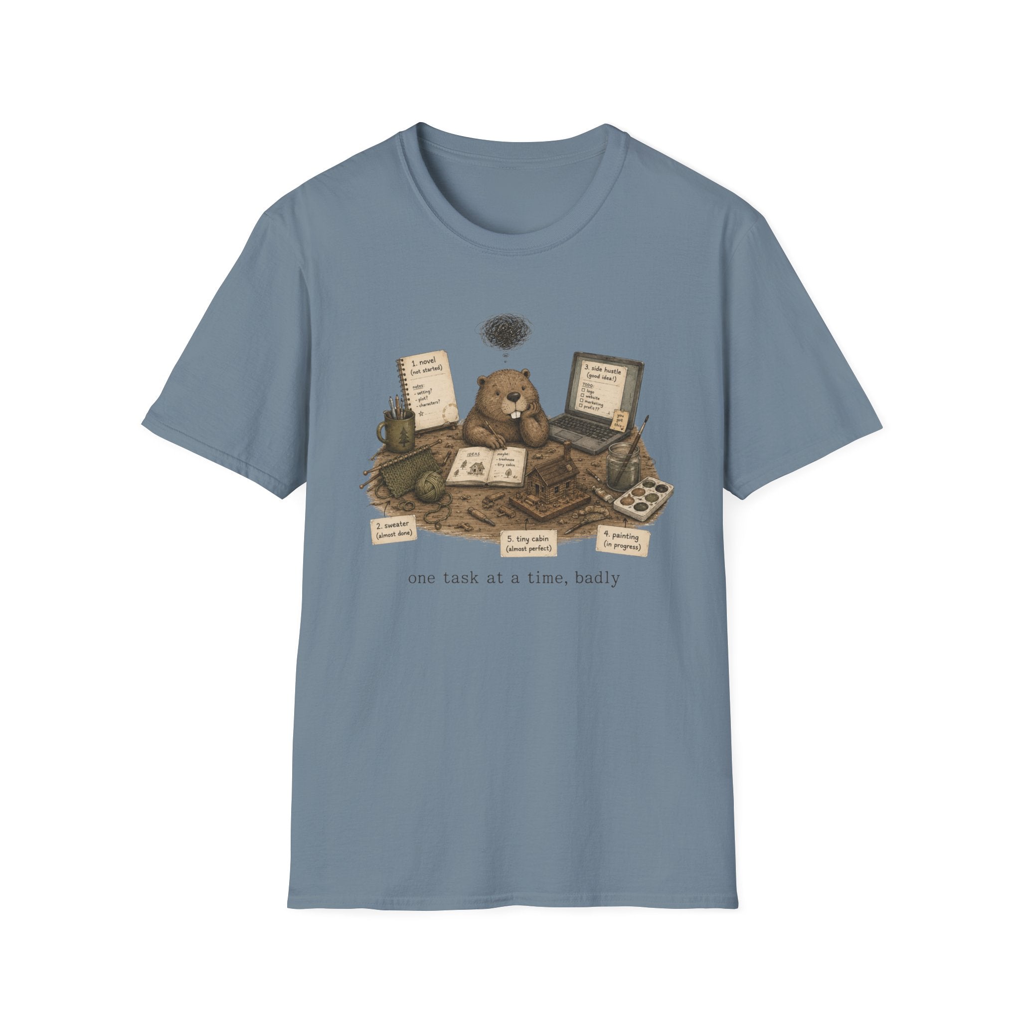 One Task At A Time, Badly T-Shirt