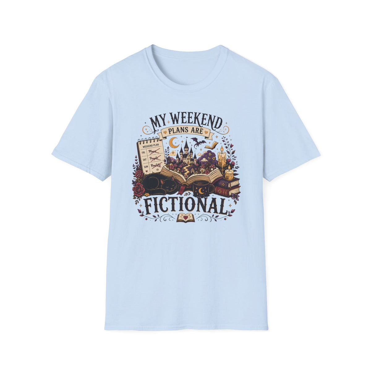 My Weekend Plans Are Fictional T-Shirt