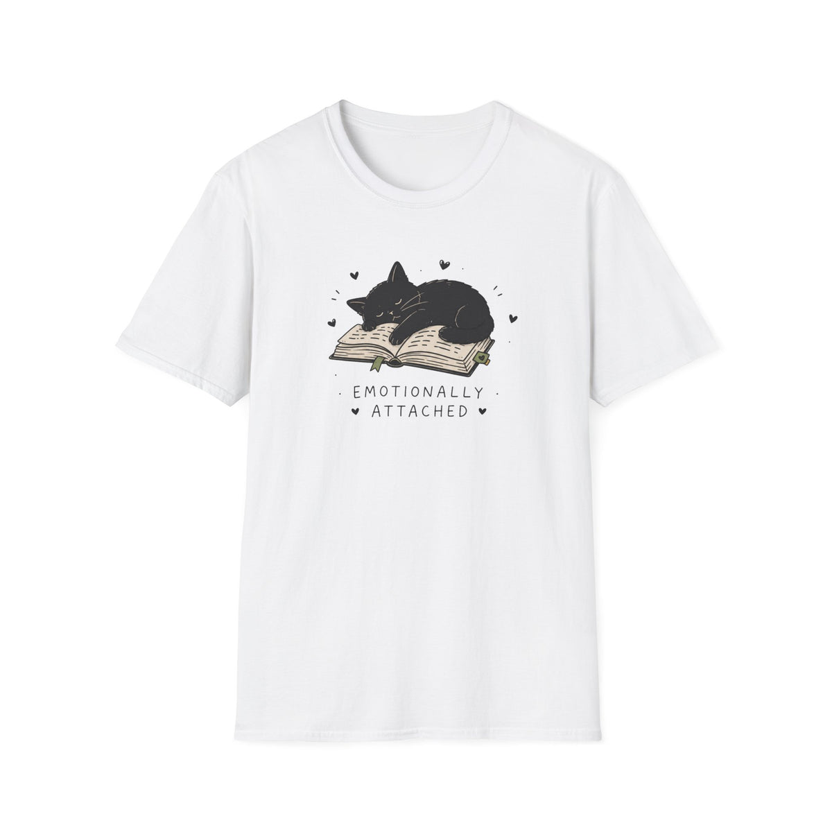 Emotionally Attached T-Shirt