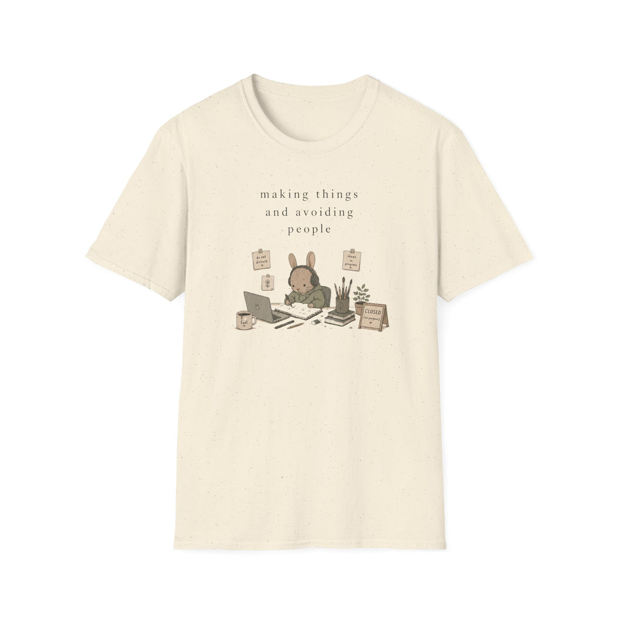 Making Things And Avoiding People T-Shirt