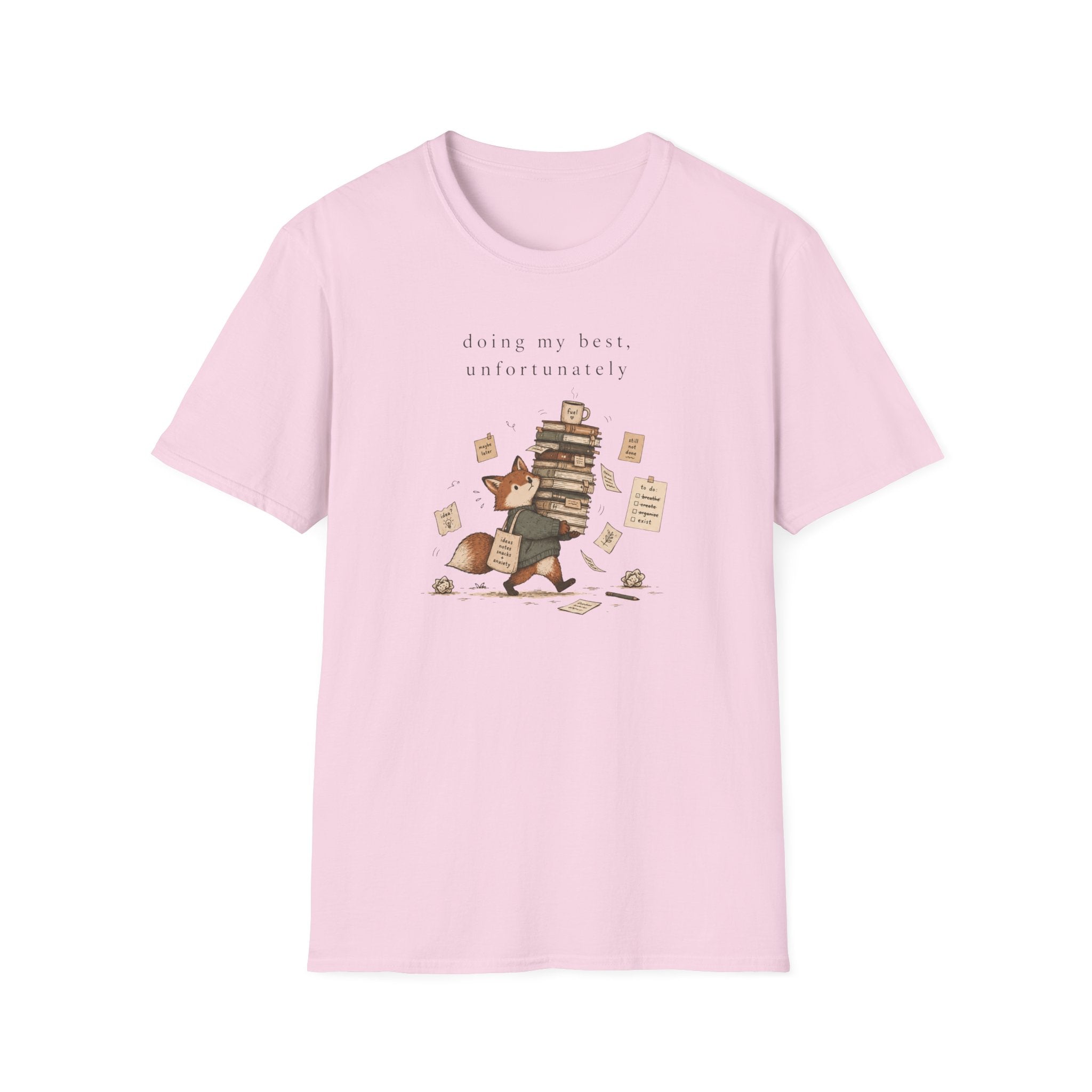 Doing My Best Unfortunately T-Shirt