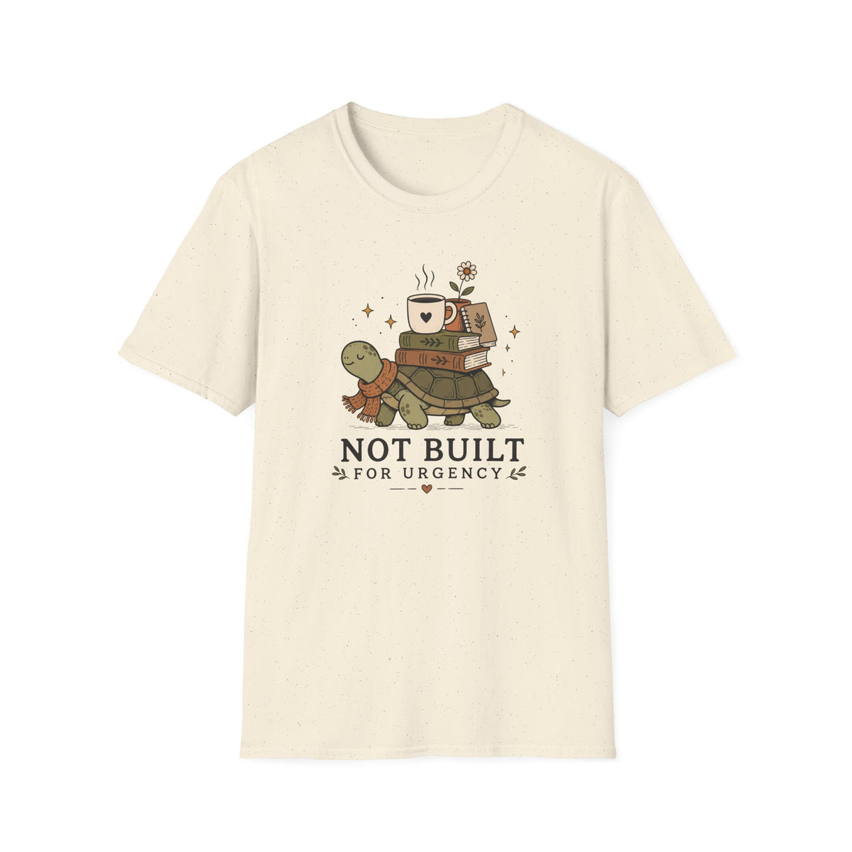 Not Built For Urgency T-Shirt