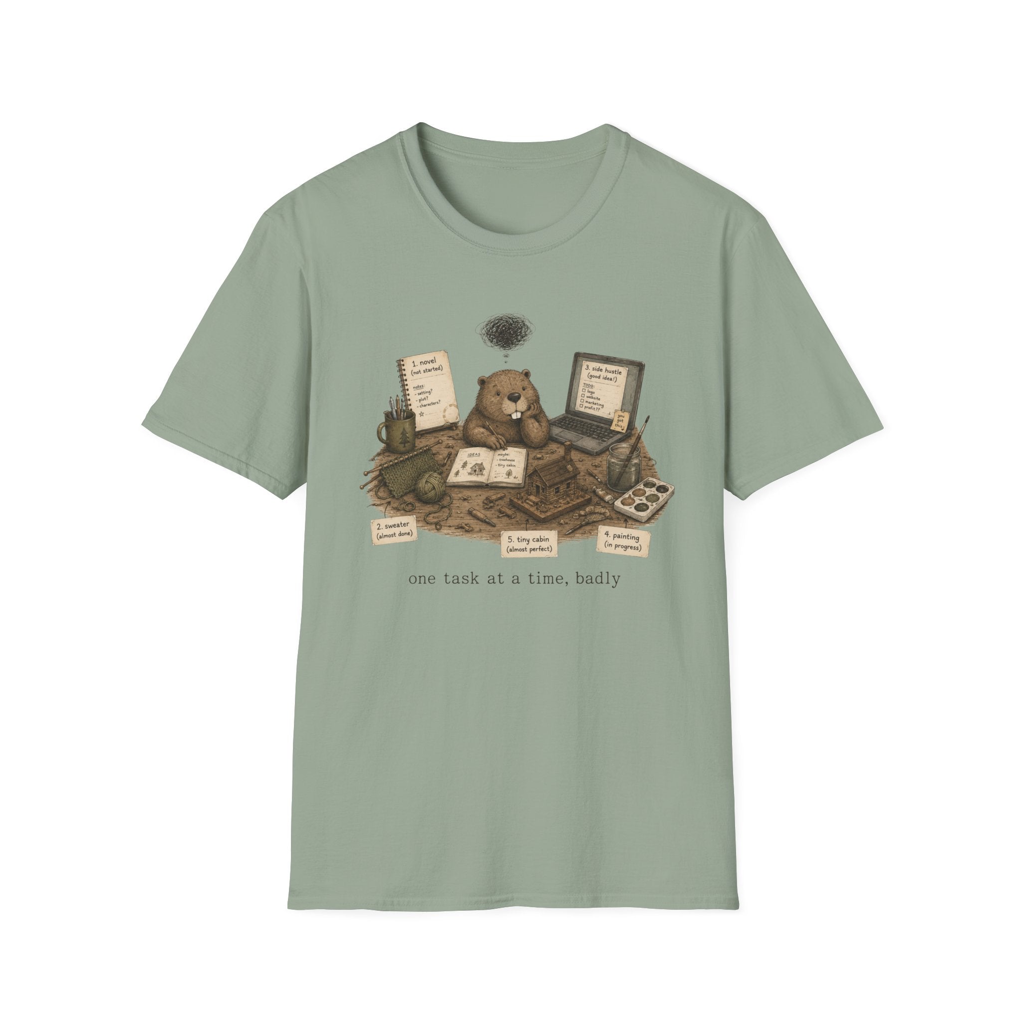 One Task At A Time, Badly T-Shirt