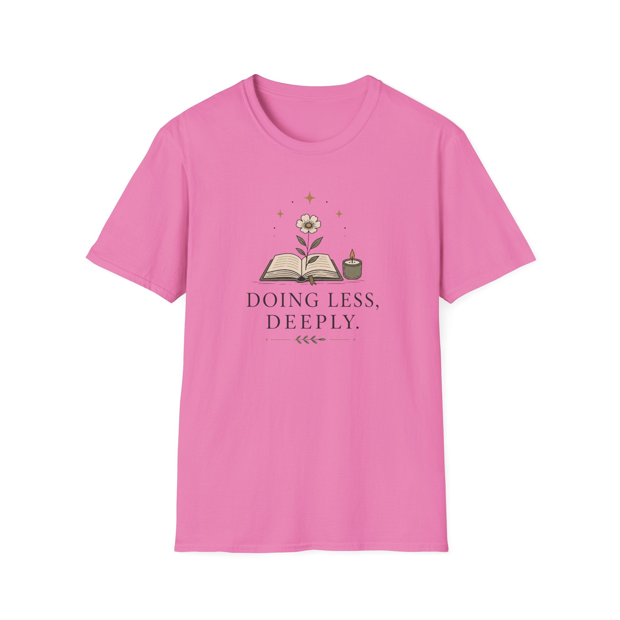 Doing Less, Deeply T-Shirt