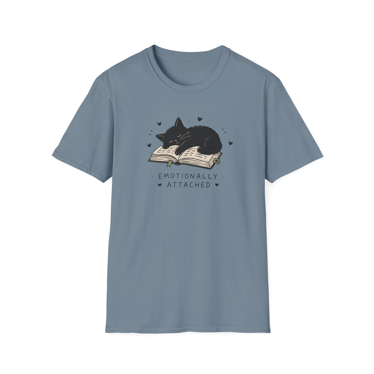 Emotionally Attached T-Shirt