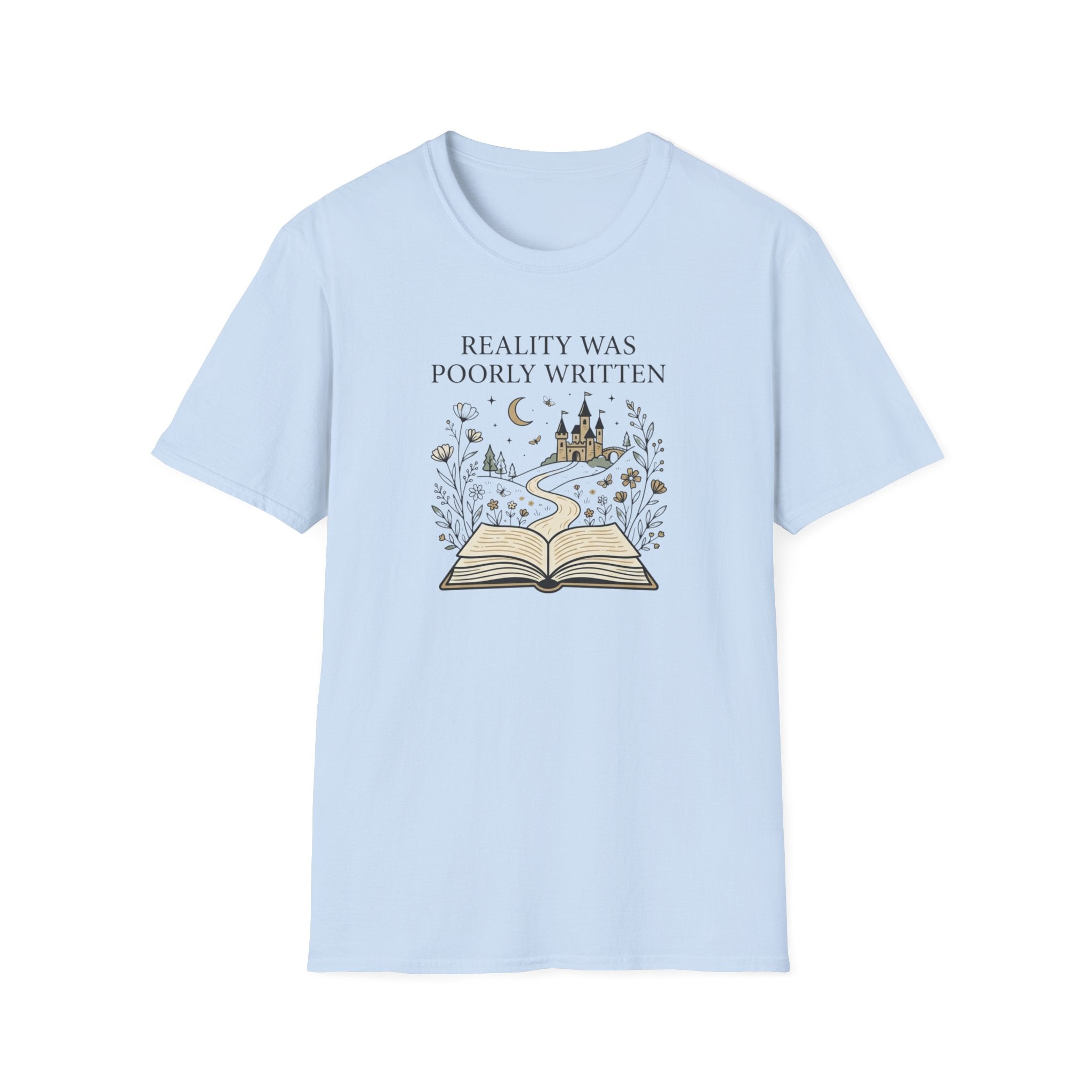 Reality Was Poorly Written T-Shirt