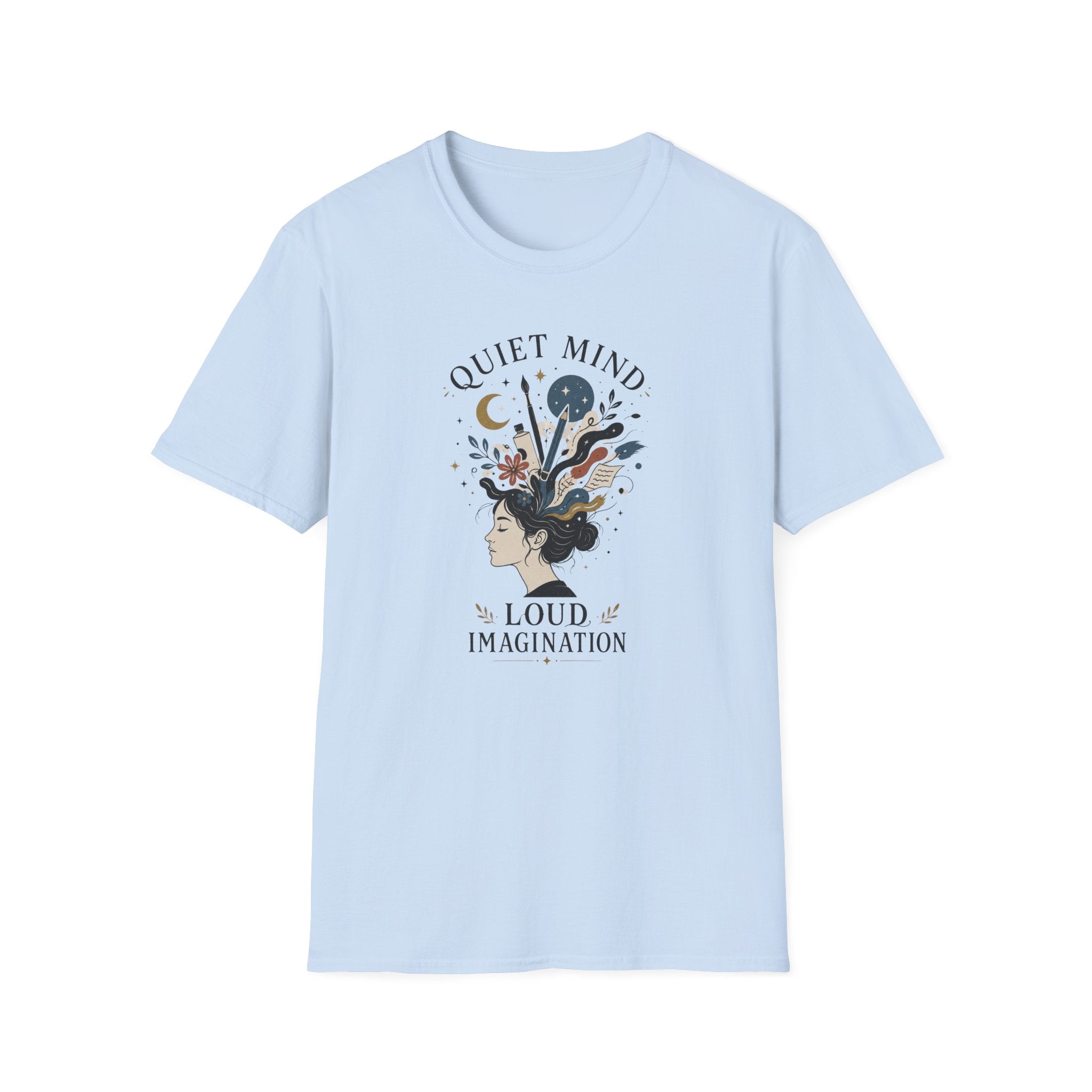 Quiet Mind Loud Imagination T-Shirt