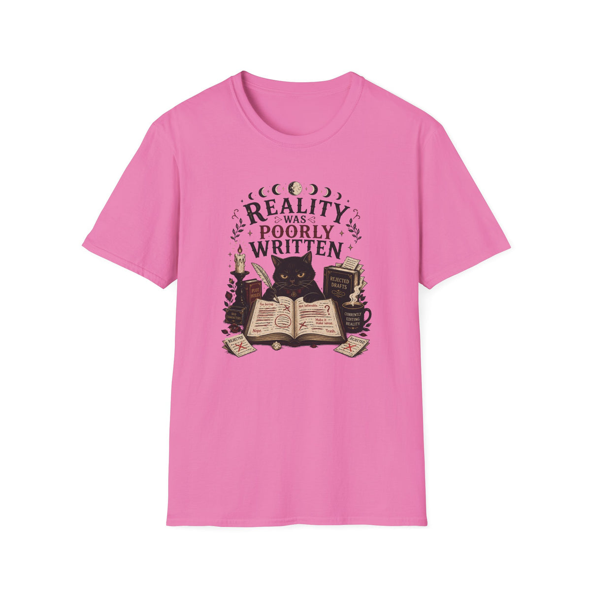 Reality Was Poorly Written T-Shirt