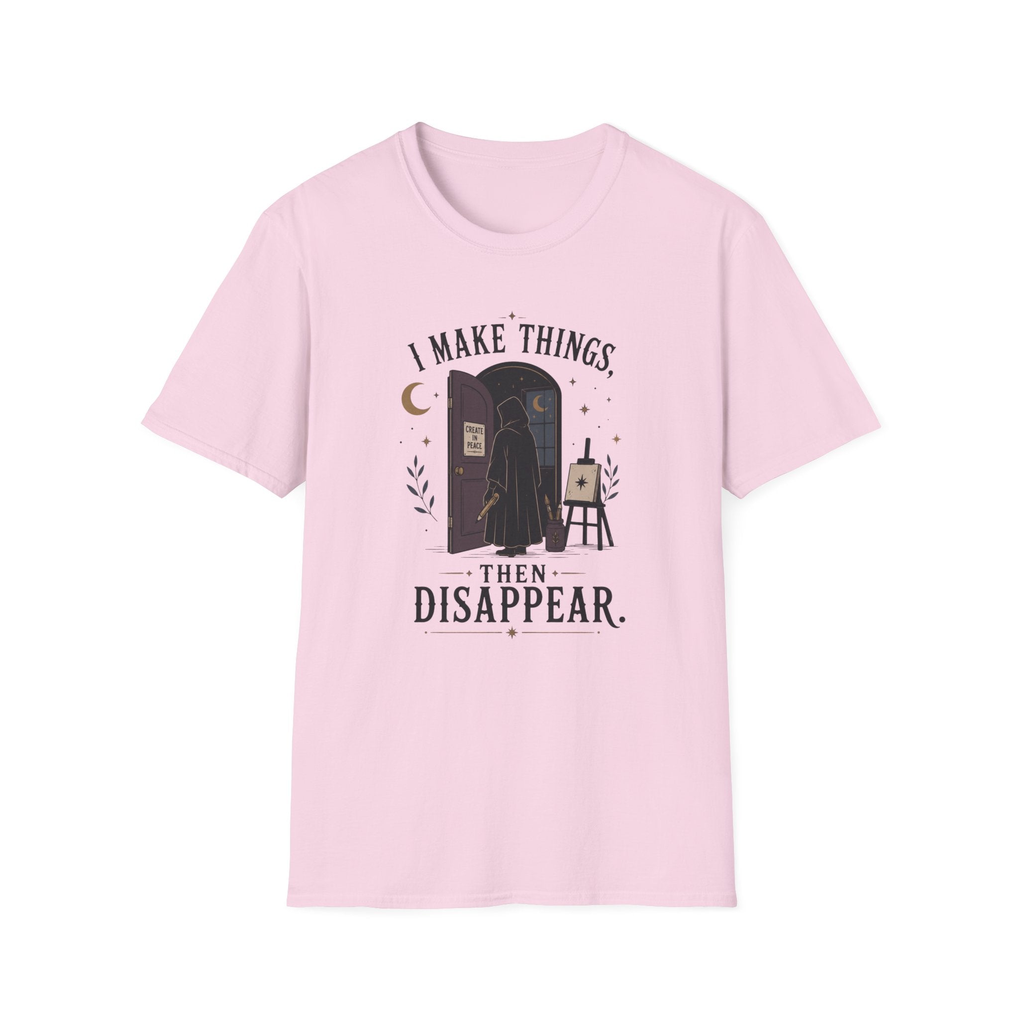 I Make Things, Then Disappear T-Shirt
