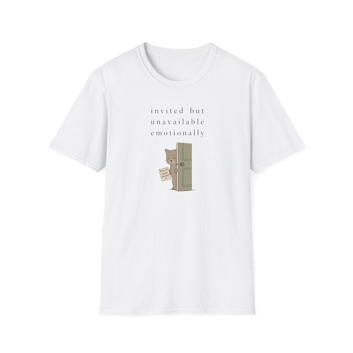 Invited But Unavailable, Unfortunatelly T-Shirt