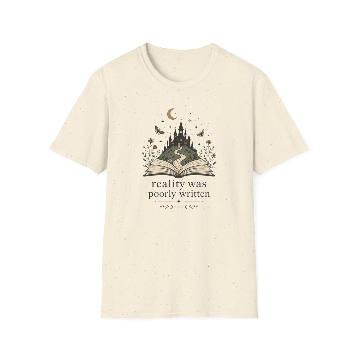 Reality Was Poorly Written T-Shirt