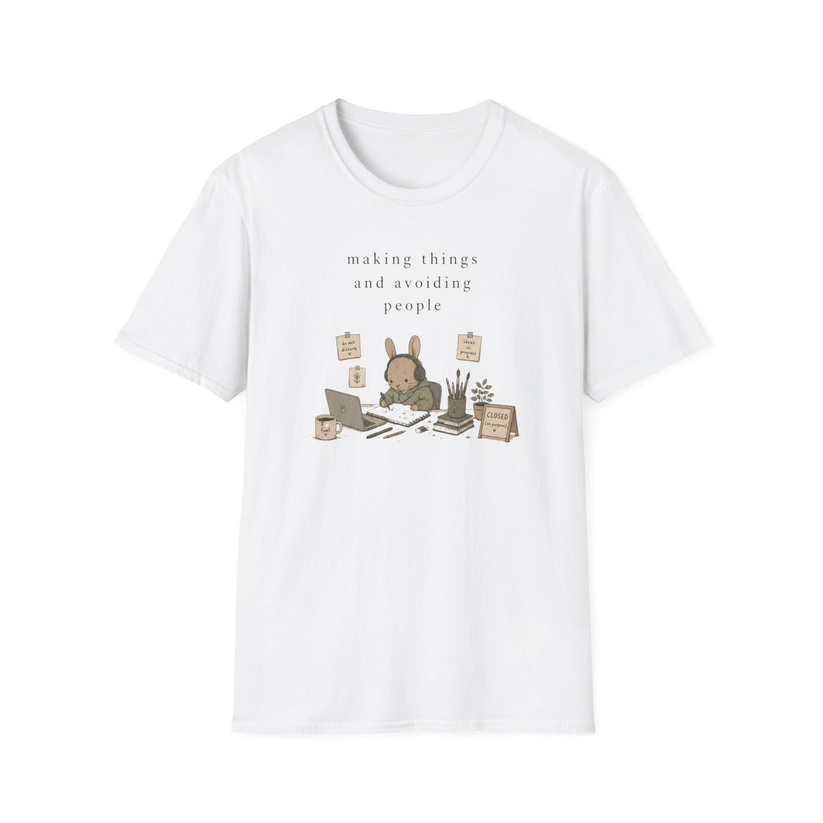 Making Things And Avoiding People T-Shirt
