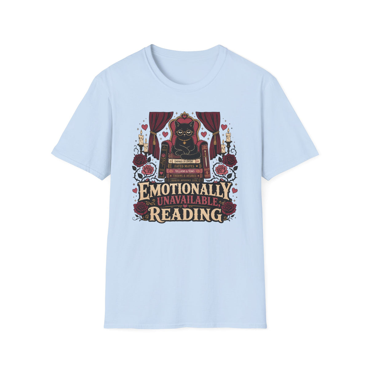 Emotionally Unavailable, Reading T-Shirt