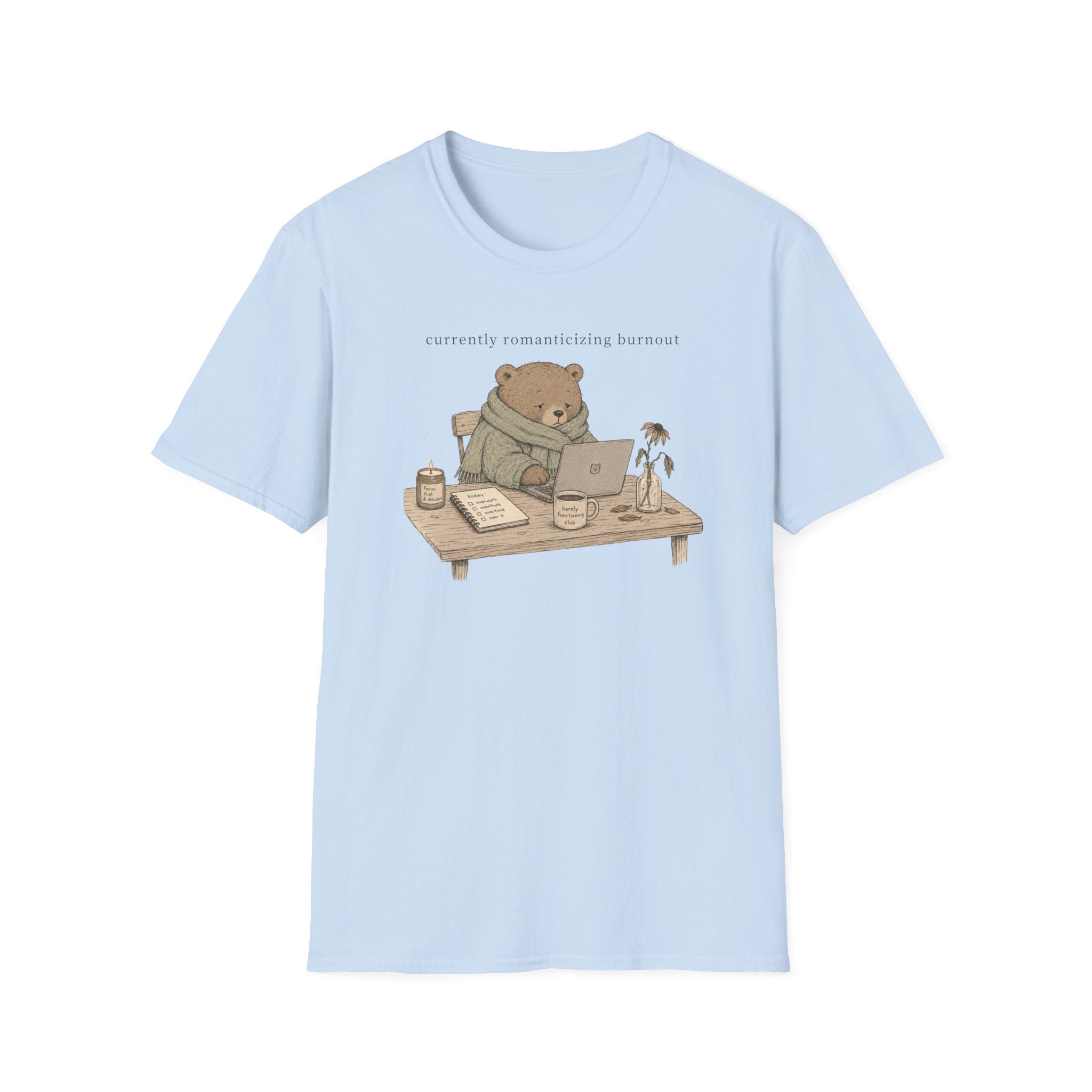 Currently Romaticizing Burnout T-Shirt