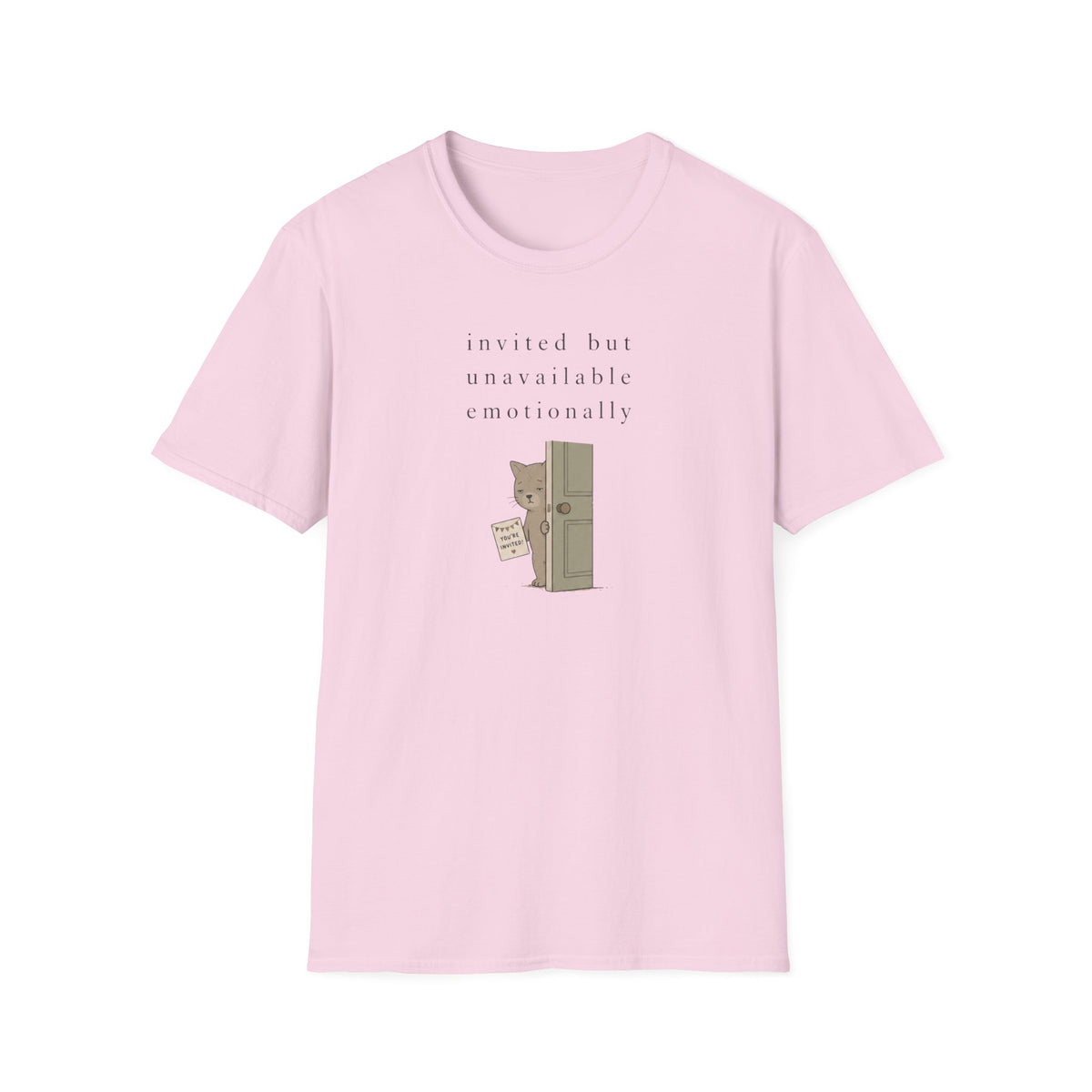 Invited But Unavailable, Unfortunatelly T-Shirt