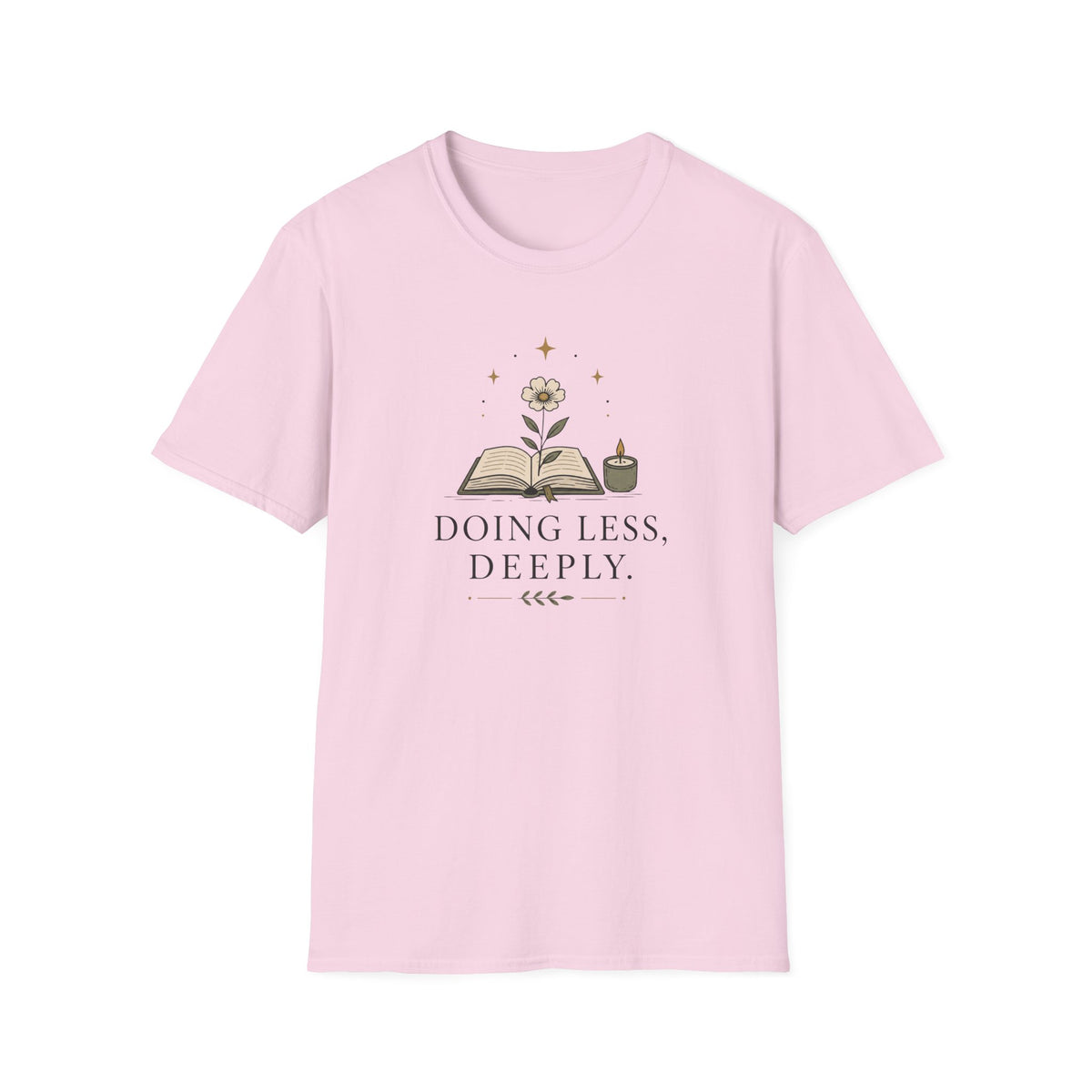 Doing Less, Deeply T-Shirt